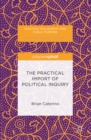 The Practical Import of Political Inquiry - eBook
