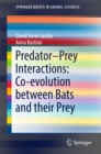 Predator-Prey Interactions: Co-evolution between Bats and Their Prey - eBook