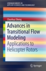 Advances in Transitional Flow Modeling : Applications to Helicopter Rotors - eBook