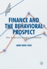 Finance and the Behavioral Prospect : Risk, Exuberance, and Abnormal Markets - eBook