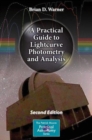 A Practical Guide to Lightcurve Photometry and Analysis - Book