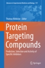 Protein Targeting Compounds : Prediction, Selection and Activity of Specific Inhibitors - eBook