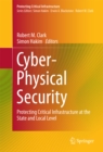 Cyber-Physical Security : Protecting Critical Infrastructure at the State and Local Level - eBook