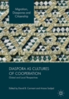 Diaspora as Cultures of Cooperation : Global and Local Perspectives - eBook
