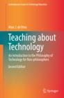 Teaching about Technology : An Introduction to the Philosophy of Technology for Non-philosophers - eBook