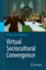 Virtual Sociocultural Convergence - eBook