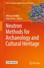 Neutron Methods for Archaeology and Cultural Heritage - eBook