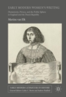 Early Modern Women's Writing : Domesticity, Privacy, and the Public Sphere in England and the Dutch Republic - eBook