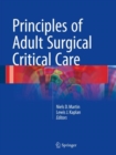 Principles of Adult Surgical Critical Care - Book