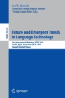 Future and Emergent Trends in Language Technology : First International Workshop, FETLT 2015, Seville, Spain, November 19-20, 2015, Revised Selected Papers - Book