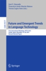 Future and Emergent Trends in Language Technology : First International Workshop, FETLT 2015, Seville, Spain, November 19-20, 2015, Revised Selected Papers - eBook