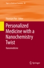 Personalized Medicine with a Nanochemistry Twist : Nanomedicine - eBook