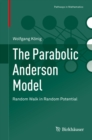 The Parabolic Anderson Model : Random Walk in Random Potential - eBook