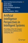Artificial Intelligence Perspectives in Intelligent Systems : Proceedings of the 5th Computer Science On-line Conference 2016 (CSOC2016), Vol 1 - eBook