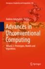 Advances in Unconventional Computing : Volume 2: Prototypes, Models and Algorithms - eBook