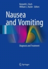 Nausea and Vomiting : Diagnosis and Treatment - Book