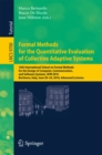 Formal Methods for the Quantitative Evaluation of Collective Adaptive Systems : 16th International School on Formal Methods for the Design of Computer, Communication, and Software Systems, SFM 2016, B - eBook