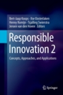 Responsible Innovation 2 : Concepts, Approaches, and Applications - Book
