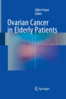 Ovarian Cancer in Elderly Patients - Book