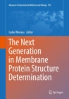 The Next Generation in Membrane Protein Structure Determination - eBook