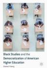 Black Studies and the Democratization of American Higher Education - eBook