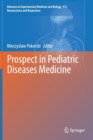 Prospect in Pediatric Diseases Medicine - Book