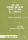 Love and Intimacy in Online Cross-Cultural Relationships : The Power of Imagination - eBook