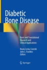 Diabetic Bone Disease : Basic and Translational Research and Clinical Applications - Book