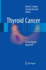 Thyroid Cancer : A Case-Based Approach - Book