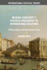 Michael Oakeshott's Political Philosophy of International Relations : Civil Association and International Society - eBook