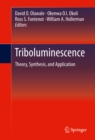 Triboluminescence : Theory, Synthesis, and Application - eBook