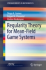 Regularity Theory for Mean-Field Game Systems - eBook