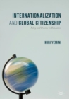 Internationalization and Global Citizenship : Policy and Practice in Education - eBook