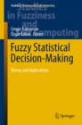 Fuzzy Statistical Decision-Making : Theory and Applications - eBook