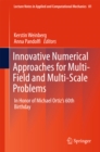 Innovative Numerical Approaches for Multi-Field and Multi-Scale Problems : In Honor of Michael Ortiz's 60th Birthday - eBook