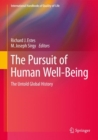 The Pursuit of Human Well-Being : The Untold Global History - eBook