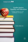 Gender Justice, Education and Equality : Creating Capabilities for Girls' and Women's Development - eBook