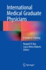 International Medical Graduate Physicians : A Guide to Training - Book
