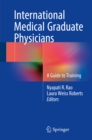 International Medical Graduate Physicians : A Guide to Training - eBook