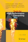 Tools for High Performance Computing 2015 : Proceedings of the 9th International Workshop on Parallel Tools for High Performance Computing, September 2015, Dresden, Germany - eBook