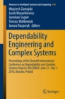 Dependability Engineering and Complex Systems : Proceedings of the Eleventh International Conference on Dependability and Complex Systems DepCoS-RELCOMEX. June 27-July 1, 2016, Brunow, Poland - eBook