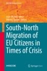 South-North Migration of EU Citizens in Times of Crisis - eBook