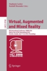 Virtual, Augmented and Mixed Reality : 8th International Conference, VAMR 2016, Held as Part of HCI International 2016, Toronto, Canada, July 17-22, 2016. Proceedings - Book