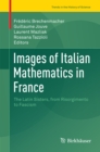 Images of Italian Mathematics in France : The Latin Sisters, from Risorgimento to Fascism - eBook