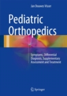 Pediatric Orthopedics : Symptoms, Differential Diagnosis, Supplementary Assessment and Treatment - eBook