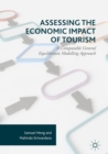 Assessing the Economic Impact of Tourism : A Computable General Equilibrium Modelling Approach - eBook