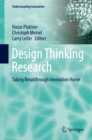Design Thinking Research : Taking Breakthrough Innovation Home - eBook
