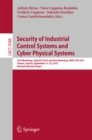 Security of Industrial Control Systems and Cyber Physical Systems : First Workshop, CyberICS 2015 and First Workshop, WOS-CPS 2015 Vienna, Austria, September 21-22, 2015 Revised Selected Papers - eBook