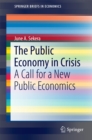 The Public Economy in Crisis : A Call for a New Public Economics - eBook