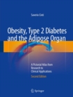 Obesity, Type 2 Diabetes and the Adipose Organ : A Pictorial Atlas from Research to Clinical Applications - Book